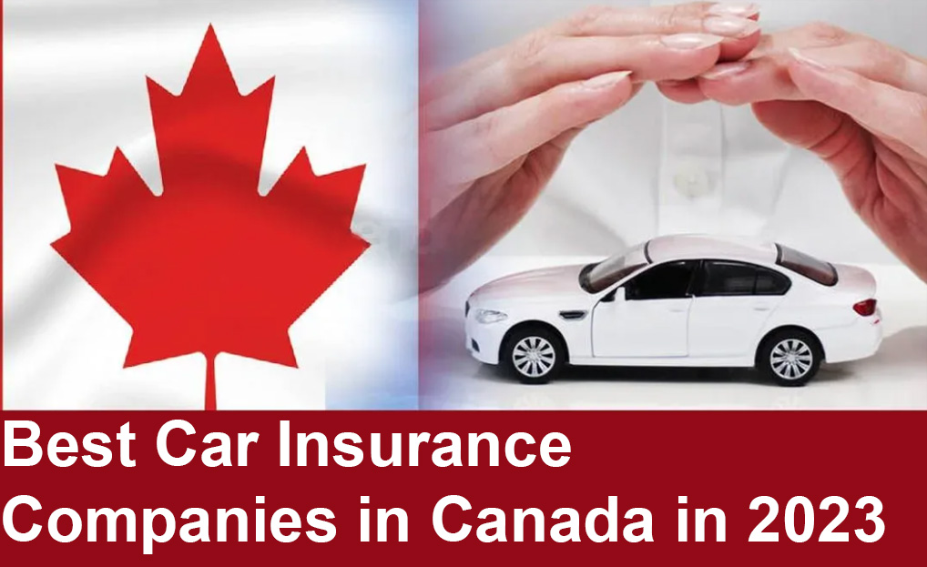 Best Car Insurance Companies in Canada in 2023